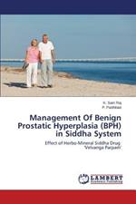 Management of Benign Prostatic Hyperplasia (BPH) in Siddha System