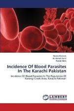 Incidence Of Blood Parasites In The Karachi Pakistan