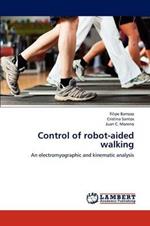 Control of Robot-Aided Walking