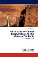 Four Pacific Northwest Reservations and the Influenza Pandemic