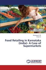 Food Retailing in Karnataka (India)- A Case of Supermarkets