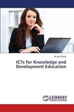 ICTs for Knowledge and Development Education