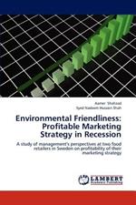 Environmental Friendliness: Profitable Marketing Strategy in Recession