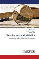 Chirality in Practical Utility