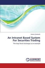 An Intranet Based System for Securities Trading