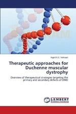 Therapeutic approaches for Duchenne muscular dystrophy