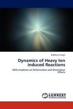 Dynamics of Heavy Ion Induced Reactions