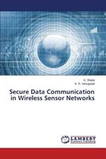 Secure Data Communication in Wireless Sensor Networks