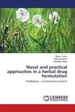 Novel and practical approaches in a herbal drug formulation