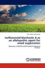 Isoflavonoid-Biochanin a as an Allelopathic Agent for Weed Suppression