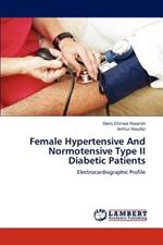 Female Hypertensive and Normotensive Type II Diabetic Patients