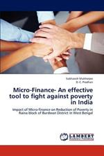 Micro-Finance- An Effective Tool to Fight Against Poverty in India