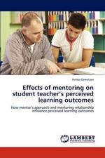 Effects of Mentoring on Student Teacher's Perceived Learning Outcomes