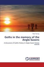 Goths in the Memory of the Anglo-Saxons