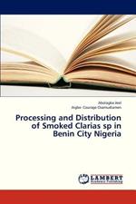 Processing and Distribution of Smoked Clarias Sp in Benin City Nigeria