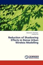 Reduction of Shadowing Effects in Dense Urban Wireless Modelling