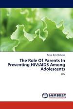 The Role Of Parents In Preventing HIV/AIDS Among Adolescents