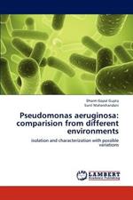 Pseudomonas Aeruginosa: Comparision from Different Environments