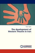 The Development of Western Theatre in Iran