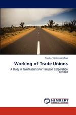 Working of Trade Unions