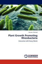 Plant Growth Promoting Rhizobacteria