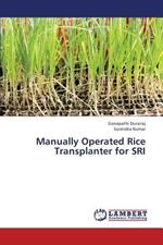 Manually Operated Rice Transplanter for SRI