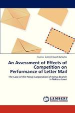 An Assessment of Effects of Competition on Performance of Letter Mail