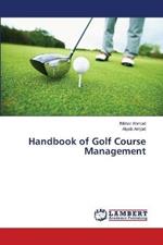 Handbook of Golf Course Management