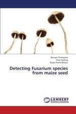 Detecting Fusarium species from maize seed