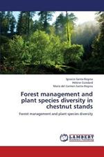 Forest Management and Plant Species Diversity in Chestnut Stands