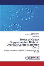 Effect of Cobalt Supplemented Diets on Cyprinus Carpio (Common Carp)