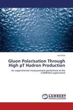 Gluon Polarisation Through High PT Hadron Production