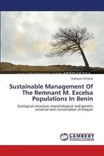 Sustainable Management Of The Remnant M. Excelsa Populations In Benin