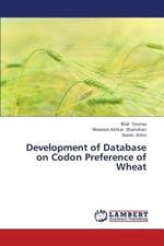 Development of Database on Codon Preference of Wheat