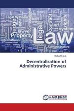 Decentralisation of Administrative Powers