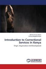 Introduction to Correctional Services In Kenya