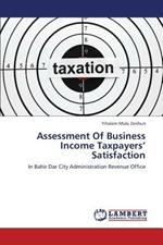 Assessment Of Business Income Taxpayers' Satisfaction