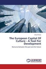 The European Capital of Culture - A Tool for Development