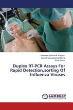 Duplex RT-PCR Assays For Rapid Detection, sorting Of Influenza Viruses