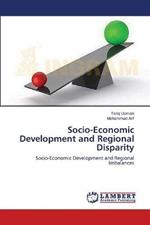 Socio-Economic Development and Regional Disparity