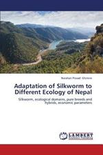 Adaptation of Silkworm to Different Ecology of Nepal