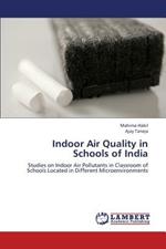 Indoor Air Quality in Schools of India