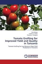 Tomato Grafting for Improved Yield and Quality in Tanzania