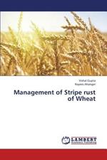 Management of Stripe rust of Wheat