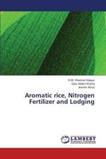 Aromatic Rice, Nitrogen Fertilizer and Lodging