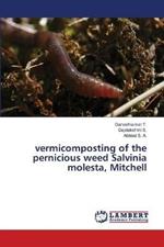 vermicomposting of the pernicious weed Salvinia molesta, Mitchell