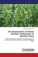 An Assessment of Home Garden Cultivation in Burkina Faso