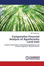 Comparative Financial Analysis of Agroforestry Land Uses