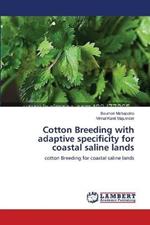 Cotton Breeding with adaptive specificity for coastal saline lands