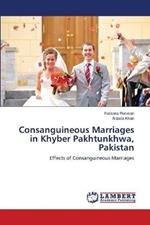 Consanguineous Marriages in Khyber Pakhtunkhwa, Pakistan